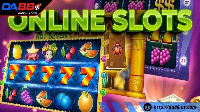 Kinh nghiệm chinh phục slots game nổ hũ tại Da88